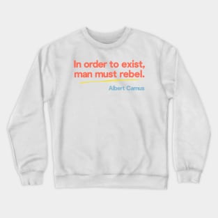 Albert Camus Typography Quote - Vintage Aesthetic Design Crewneck Sweatshirt